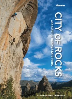 City Of Rocks & Castle Rocks State Park - Climbing Guide - Guidebook - Rope Climbing - Sport - Trad  - Multi-Pitch